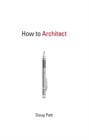 How to Architect - Book