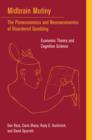 Midbrain Mutiny : The Picoeconomics and Neuroeconomics of Disordered Gambling: Economic Theory and Cognitive Science - Book
