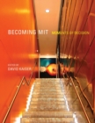 Becoming MIT : Moments of Decision - Book