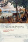Trade and Poverty : When the Third World Fell Behind - Book