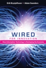 Wired for Innovation : How Information Technology Is Reshaping the Economy - Book