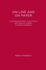 On Line and On Paper : Visual Representations, Visual Culture, and Computer Graphics in Design Engineering - Book