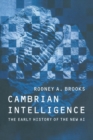 Cambrian Intelligence : The Early History of the New AI - Book