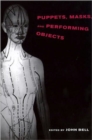 Puppets, Masks, and Performing Objects - Book