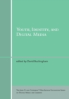 Youth, Identity, and Digital Media - Book