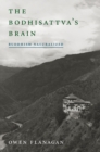 The Bodhisattva's Brain : Buddhism Naturalized - Book