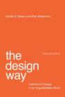The Design Way : Intentional Change in an Unpredictable World - Book