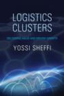 Logistics Clusters : Delivering Value and Driving Growth - Book