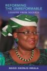 Reforming the Unreformable : Lessons from Nigeria - Book