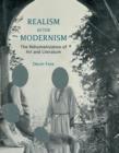 Realism after Modernism : The Rehumanization of Art and Literature - Book