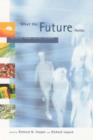 What the Future Holds : Insights from Social Science - Book