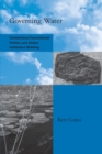 Governing Water : Contentious Transnational Politics and Global Institution Building - Book
