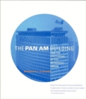 The Pan Am Building and the Shattering of the Modernist Dream - Book