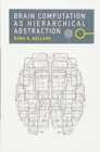 Brain Computation as Hierarchical Abstraction - Book