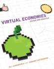 Virtual Economies : Design and Analysis - Book