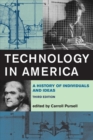 Technology in America : A History of Individuals and Ideas - Book