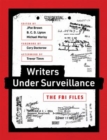 Writers under Surveillance : The FBI Files - Book