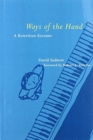 Ways of the Hand : A Rewritten Account - Book