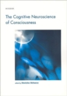 The Cognitive Neuroscience of Consciousness - Book