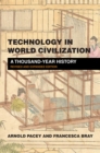 Technology in World Civilization : A Thousand-Year History Revised and expanded edition - Book