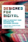 Designed for Digital : How to Architect Your Business for Sustained Success - Book