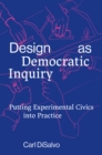 Design as Democratic Inquiry - Book