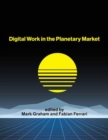 Digital Work in the Planetary Market - Book