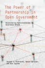 The Power of Partnership in Open Government : Reconsidering Multistakeholder Governance Reform - Book