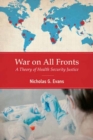 War on All Fronts : A Theory of Health Security Justice - Book