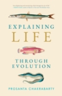 Explaining Life through Evolution - Book