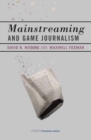 Mainstreaming and Game Journalism - Book