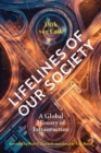 Lifelines of Our Society : A Global History of Infrastructure - Book