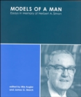 Models of a Man : Essays in Memory of Herbert A. Simon - Book