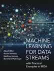 Machine Learning for Data Streams : with Practical Examples in MOA - Book