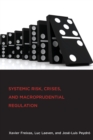 Systemic Risk, Crises, and Macroprudential Regulation - Book