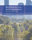 Metabolism of the Anthroposphere, second edition : Analysis, Evaluation, Design - Book