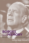 Borges and Memory : Encounters with the Human Brain - Book