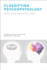 Classifying Psychopathology : Mental Kinds and Natural Kinds - Book