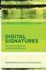 Digital Signatures : The Impact of Digitization on Popular Music Sound - Book