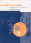 Neural Engineering : Computation, Representation, and Dynamics in Neurobiological Systems - Book