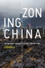 Zoning China : Online Video, Popular Culture, and the State - Book