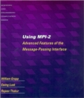 Using MPI-2 : Advanced Features of the Message-Passing Interface - Book