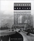 Concrete and Clay : Reworking Nature in New York City - Book