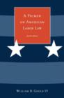 A Primer on American Labor Law - Book