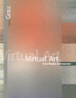 Virtual Art : From Illusion to Immersion - Book