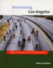 Reinventing Los Angeles : Nature and Community in the Global City - Book