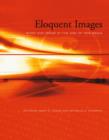 Eloquent Images : Word and Image in the Age of New Media - Book