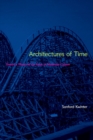 Architectures of Time : Toward a Theory of the Event in Modernist Culture - Book