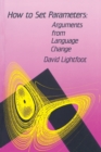 How to Set Parameters : Arguments From Language Change - Book