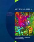 Artificial Life V : Proceedings of the Fifth International Workshop on the Synthesis and Simulation of Living Systems - Book